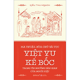 Hình ảnh Ma Thuật, Bùa Chú Và Tục Việt Vu Kê Bốc Trong Tín Ngưỡng Dân Gian Của Người Việt