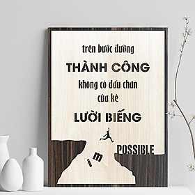Mua Tranh gỗ decor tạo động lực  Trên bước đường thành công không có dấu chân của kẻ lười biếng
