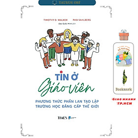 Tin ở giáo viên - Phương thức Phần Lan tạo lập trường học đẳng cấp thế giới - t.hờ