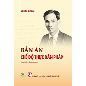 Bản án chế độ thực dân Pháp (Xuất bản lần thứ tám)