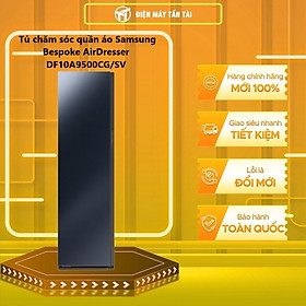 Mua Tủ Chăm Sóc Quần Áo Thông Minh Samsung DF10A9500CG/SV - Hàng chính hãng (chỉ giao HCM)