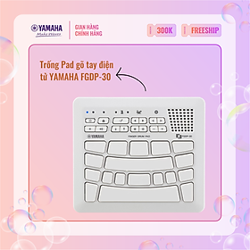 Trống Pad gõ tay điện tử YAMAHA FGDP-30 - Bảo hành chính hãng 12 tháng