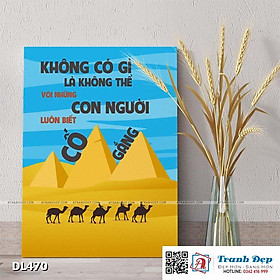 Tranh động lực trang trí phòng làm việc - Không có gì là không thể với những con người luôn biết cố gắng - DL470