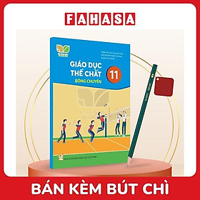 Sách Giáo Khoa Giáo Dục Thể Chất 11 - Bóng Chuyền (Kết Nối) (Chuẩn) - Kèm Bút Chì