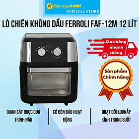 Mua Lò chiên không dầu Ferroli FAF-12M 12 lít - Hàng chính hãng