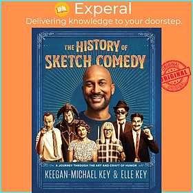 Hình ảnh Sách - The History of Sketch Comedy - A Journey Through the Art and Craft  by Keegan-Michael Key (UK edition, Hardcover)