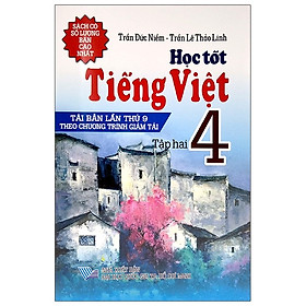 Học Tốt Tiếng Việt 4 - Tập 2 Tái Bản 2021