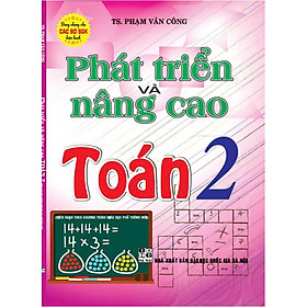 Sách - Phát Triển Và Nâng Cao Toán 2 (Theo Chương Trình Giáo Dục Phổ Thông Mới) - HA