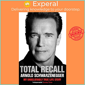 Sách - Total Recall by Arnold Schwarzenegger (UK edition, paperback)