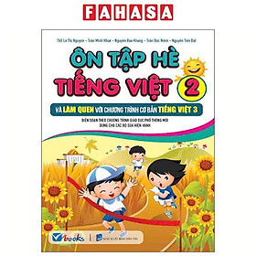 Ôn Tập Hè Tiếng Việt 2 Và Làm Quen Với Chương Trình Cơ Bản Tiếng Việt 3 - Việt Chương