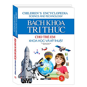 Sách - Bách khoa tri thức cho trẻ em khoa học và kỹ thuật