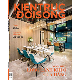 Tạp chí Kiến Trúc và Đời Sống số 210 (Tháng 12-2023) _ Đồ nội thất _ Long lanh khi ở cửa hàng - Chif Guillebeau