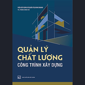 Quản Lý Chất Lượng Công Trình Xây Dựng