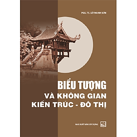 Biểu Tượng Và Không Gian Kiến Trúc - Đô Thị