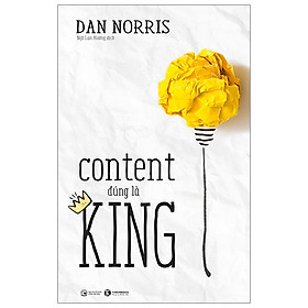 Content Đúng Là King (Bìa mềm, Dan Norris)