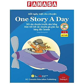 Mỗi Ngày Một Câu Chuyện - One Story A Day - 365 Câu Chuyện Truyền Cảm Hứng Được Viết Bởi Các Chuyên Gia Giáo Dục Hàng Đầu Canada - Tháng 5