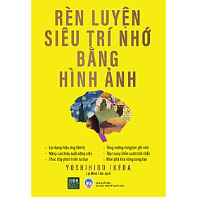 Rèn Luyện Siêu Trí Nhớ Bằng Hình Ảnh - Bản Quyền