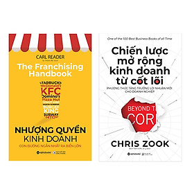 Combo Nhượng Quyền Kinh Doanh - Con Đường Ngắn Nhất Ra Biển Lớn + Chiến Lược Mở Rộng Kinh Doanh Từ Cốt Lõi