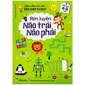 Rèn Luyện Não Trái Não Phải Dành Cho Trẻ 4-5 Tuổi