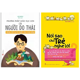 Combo 2 Cuốn Sách Nuôi Dạy Con: Phương Pháp Giáo Dục Con Của Người Do Thái + Nói Sao Cho Trẻ Nghe Lời (Tặng Bookmark)