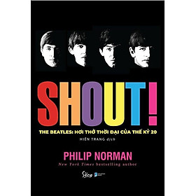 Shout! The Beatles: Hơi Thở Thời Đại Của Thế Kỷ 20