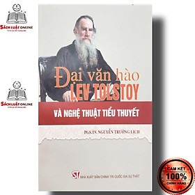 Sách - Đại văn hào Lev Tolstoy và nghệ thuật tiểu thuyết