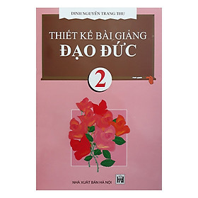 Thiết Kế Bài Giảng Đạo Đức 2