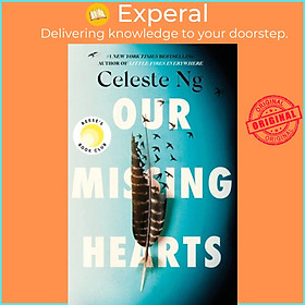 Sách - Our Missing Hearts - 'Thought-provoking, heart-wrenching' Reese Witherspoon by Celeste Ng (UK edition, paperback)