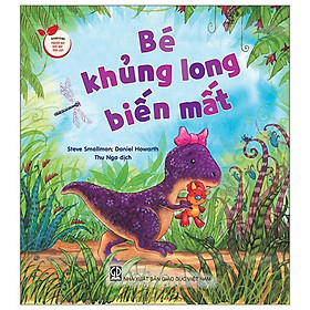 Storytime - Truyện Hay Vun Đắp Tình Cảm - Bé Khủng Long Biến Mất