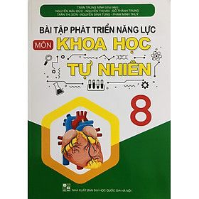 Bài Tập Phát Triển Năng Lực Khoa Học Tự Nhiên 8