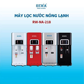 Máy Lọc Nước Nóng Lạnh Hàn Quốc REWA - Thiết kế để bàn - RW-NA-218 (NEW) - Hàng Chính Hãng