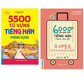 Combo 5500 Từ Vựng Tiếng Hàn Thông Dụng+6000 Câu Giao Tiếp Tiếng Hàn Theo Chủ Đề