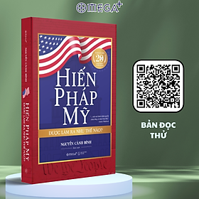 Sách Hiến Pháp Mỹ Được Làm Ra Như Thế Nào?