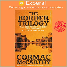 Sách - The Border Trilogy - Picador Classic by Cormac McCarthy (UK edition, paperback)