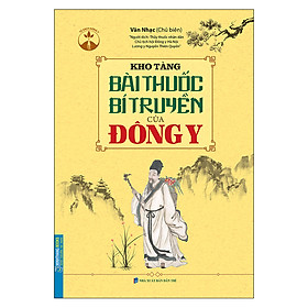 Hình ảnh sách Kho Tàng Bài Thuốc Bí Truyền Của Đông Y (Bìa Mềm)