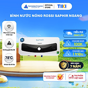 Mua Bình nóng lạnh gián tiếp Rossi Saphir Ngang (15/20/30 Lít) - Chính hãng  Bảo Hành 7 năm