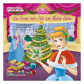 Công Chúa Giàu Yêu Thương - Lọ Lem Và Nô-En Thần Tiên