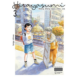 Hirayasumi Những Tháng Ngày Chơi Vơi: Tập 3 - Tặng Bookmark Nhân Vật + Postcard (Số Lượng Có Hạn)