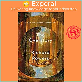 Sách - The Overstory : Shortlisted for the Man Booker Prize 2018 by Richard Powers (UK edition, paperback)