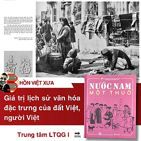(bìa cứng) NƯỚC NAM MỘT THUỞ - Trung tâm Lưu trữ Quốc gia 1 - Omega Plus