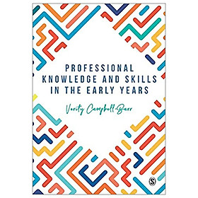 [Download Sách] Professional Knowledge & Skills In The Early Years