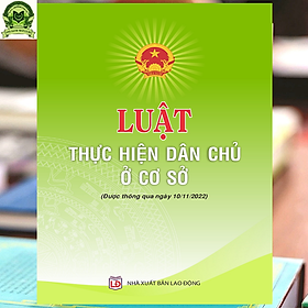 Hình ảnh Luật Thực hiện dân chủ ở cơ sở 2022