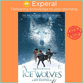 Sách - Elementals: Ice Wolves by Amie Kaufman (US edition, paperback)
