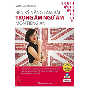 Rèn Kỹ Năng Làm Bài Trọng Âm Ngữ Âm Môn Tiếng Anh (Tặng 15 Bài Test Trọng Âm, Ngữ Âm)