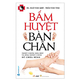 Bấm huyệt bàn chân - vanlangbooks - tái bản 2023