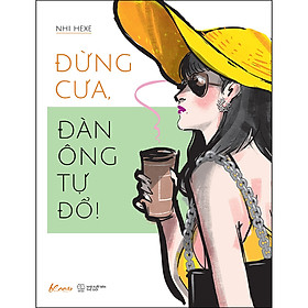 Đừng Cưa, Đàn Ông Tự Đổ!