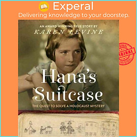 Sách - Hana's Suitcase : The Quest to Solve a Holocaust Mystery by Karen Levine (US edition, paperback)