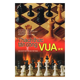 Thách Thức Tấn Công Vua (Tập 2)