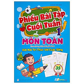 Phiếu Bài Tập Cuối Tuần - Môn Toán Lớp 1 (Theo Kết Nối Tri Thức Với Cuộc Sống)