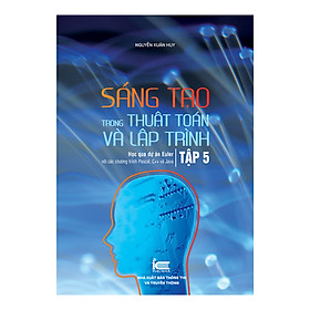 Download sách Sáng Tạo Trong Thuật Toán Và Lập Trình - Tập 5